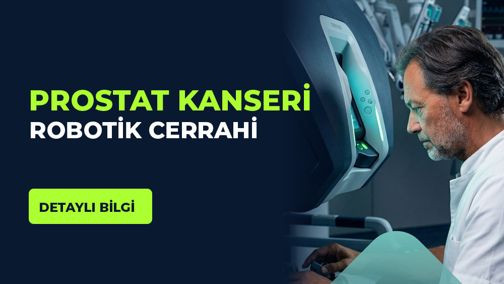 Prostat kanseri robotik cerrahi – detaylı bilgi